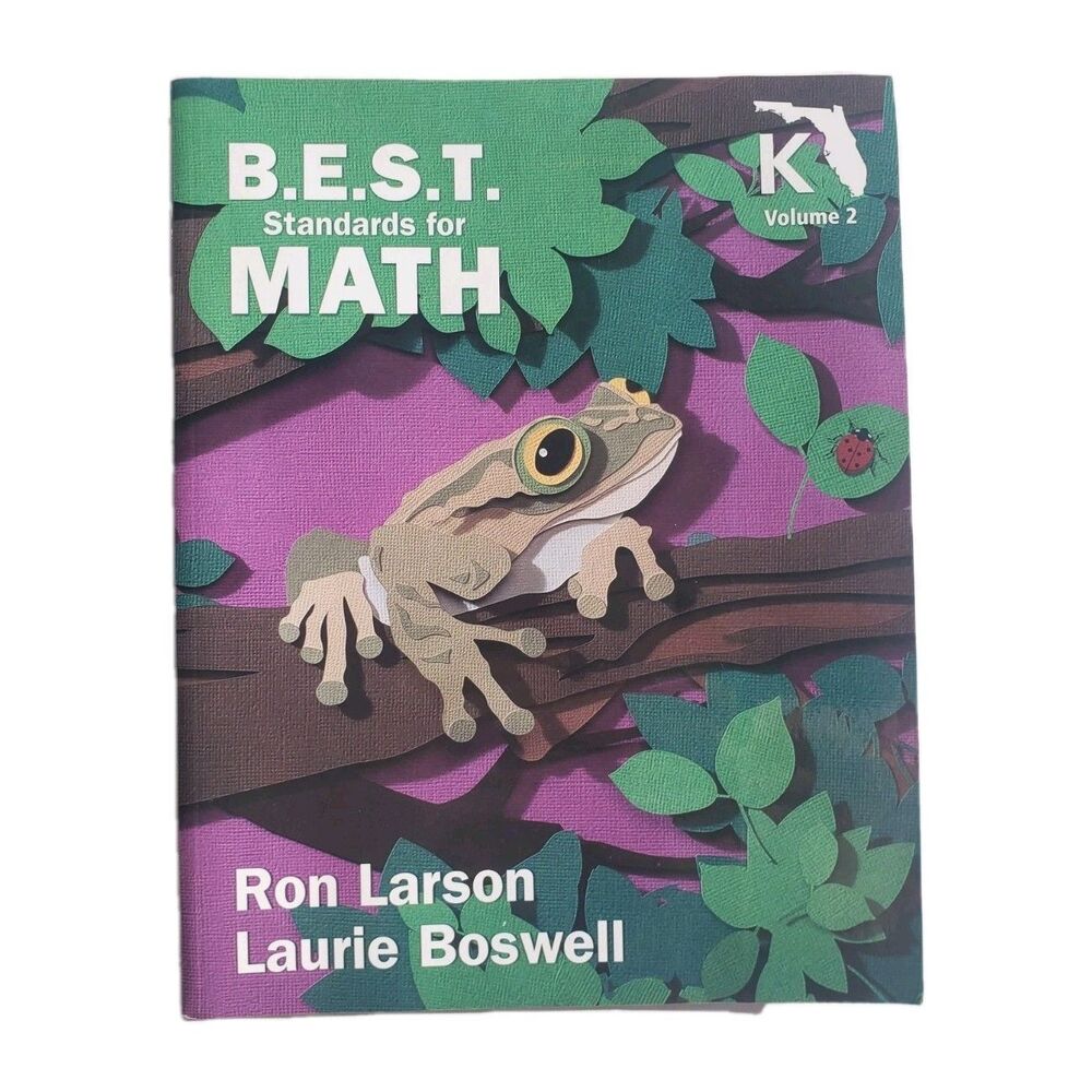 NEW Florida BEST Standards for Math K Vol 2 - B.E.S.T. Ron Larson Laurie Boswell